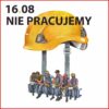 16.08 nie pracujemy