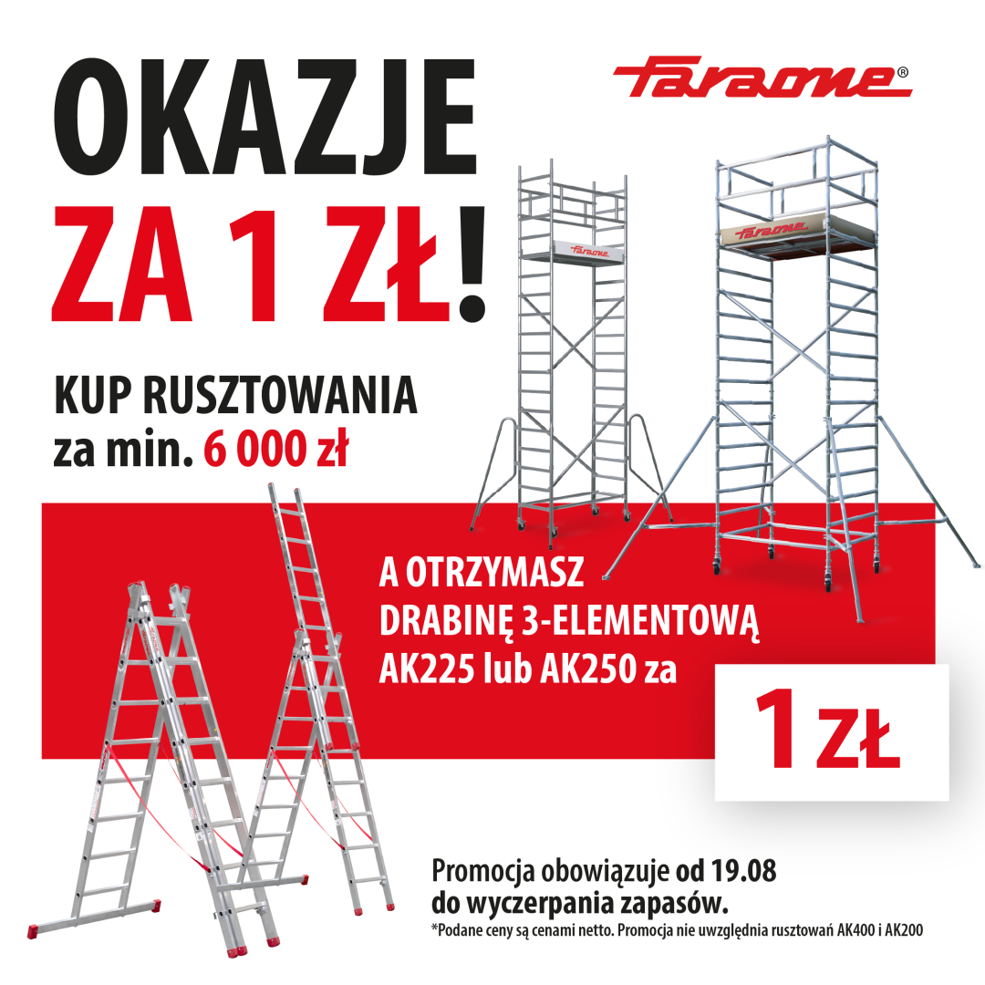 Okazje za 1 zł - kup rusztowania za min. 6000 zł a otrzymasz drabinę AK za 1 zł