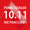 11 listopada nie pracujemy - Faraone Poland