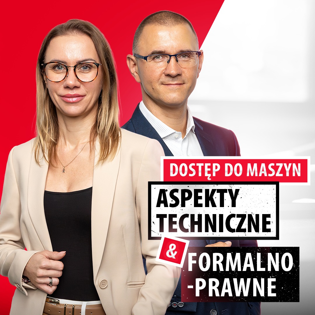 Rozmowy ekspertów - Dostęp do maszyn #4 - Aspekty techniczne i formalno prawne